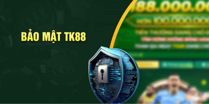 TK88 cam kết bảo mật dữ liệu an toàn TK88 cam kết bảo mật dữ liệu an toàn